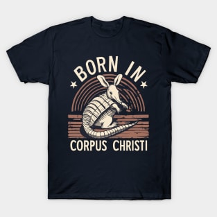 Born in Corpus Christi T-Shirt